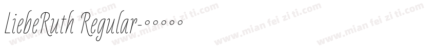 LiebeRuth Regular字体转换